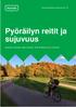 Pyöräilyn reitit ja sujuvuus