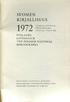 SUOMEN KIRJALLISUUS FINLANDS LITTERATUR THE FINNISH NATIONAL BIBLIOGRAPHY VUOSILUETTELO ÅRSKATALOG ANNUAL VOLUME