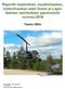 Raportti maakotkan, muuttohaukan, tunturihaukan sekä Oulun ja Lapin läänien merikotkien pesinnöistä vuonna 2016