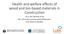 Health and welfare effects of wood and bio-based materials in Construction