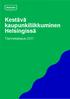 Kestävä kaupunkiliikkuminen Helsingissä. Tilannekatsaus 2017