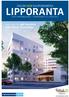 LIPPORANTA OULUN UUSI KAUPUNGINOSA. Osta asunto, saat käyttöösi noin 500 m 2 yhteistiloja! AS OY LIPPORANNAN KOSKI LIPPORANNANTIE 11 A, OULU