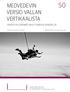 Medvedevin. versio vallan vertikaalista. ovatko pelisäännöt muuttumassa Venäjällä?