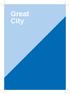 Great City. Daily services, such as a health station or school, are located close to your home, and experiences on them are nice.