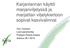 Karjanlannan käyttö marjanviljelyssä ja marjatilan viljelykiertoon sopivat kasvivalinnat