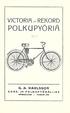 VICTORIA JA REKORD POLKUPYÖRIÄ. G. A. KARLSSON KONE- JA POLKUPYÖRÄLIIKE HÄMEENLINNA PUHELIN 398