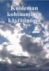 Karl-Magnus Spiik. Kuoleman kohtaaminen käytännössä