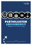 PARTIOLAISTEN ANSIOMERKIT