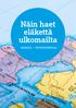 Näin haet eläkettä ulkomailta OHJEITA YHTEYSTIETOJA