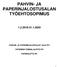 PAHVIN- JA PAPERINJALOSTUSALAN TYÖEHTOSOPIMUS