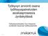 Työkyvyn arviointi osana työllisyyspalveluiden asiakasprosessia Jyväskylässä