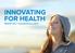 INNOVATING FOR HEALTH. BIOHIT OYJ Vuosikertomus 2017