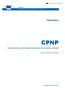 Ref. Ares(2018) /05/2018. Käyttöopas CPNP. Kosmeettisia valmisteita koskevien ilmoitusten portaali. Vastuuhenkilöille ja jakelijoille