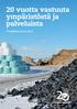 20 vuotta vastuuta ympäristöstä ja palveluista. Vuosikertomus 2017