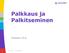 Palkkaus ja Palkitseminen Tampere 11.4.