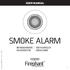 USER MANUAL SMOKE ALARM RØYKVARSLER RØGALARM BRANDVARNARE PALOVAROITIN. Manual: SA800 5 Y - Ver