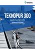 TEKNOPUR 300. elastomeeripinnoite. Vertaansa vailla olevaa puhdasta polyureateknologiaa