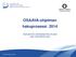 OSAAVA-ohjelman hakuprosessi Opetustoimen ylitarkastaja Elisa Suutala Lapin aluehallintovirasto