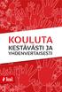 KOULUTA KESTÄVÄSTI JA YHDENVERTAISESTI