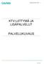 KTV-LIITTYMÄ JA LISÄPALVELUT PALVELUKUVAUS