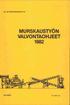 M U RSKAUSTYÖ N VALVONTAOHJ EET 1982