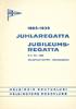 J y IHI. JUIBIIILEUMS= REGATTA 3-4. VIII KALASTAJATORPPA FISKARTORPET HELSINGIN SOUTUKLUBI HELSINGFORS RODDKLUBB