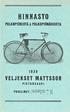 HINNASTO VELJEKSET MATTSSON POLKUPYÖRISTÄ & POLKUPYÖRÄOSISTA PIETARSAARI. PUHELIMET: Mattsson,s.,yksit. 541 E,, 550