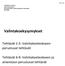 Valintakoekysymykset. Tehtävät 1-5: Valintakoeteokseen perustuvat tehtävät. Tehtävät 6-9: Valintakoeteokseen ja aineistoon perustuvat tehtävät