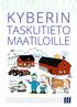 KYBERIN TASKUTIETO MAATILOILLE