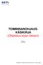 TOIMINNANOHJAUS- KÄSIKIRJA (Ohjeistus kirjan tekoon)