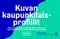 Kuvan kaupunkilaisprofiilit