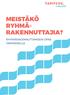 MEISTÄKÖ RYHMÄ- RAKENNUTTAJIA? RYHMÄRAKENNUTTAMISEN OPAS TAMPEREELLE