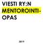 VIESTI RY:N MENTOROINTI- OPAS