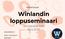 Winlandin loppuseminaari Winlandia-talo