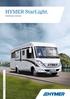 HYMER StarLight. Huolettomaan nautintoon. HYMER StarLight