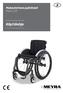 Mukautettava pyörätuoli Malli Käyttöohje. Me liikutamme ihmisiä.