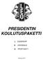 PRESIDENTIN KOULUTUSPAKETTI