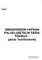 OMAISHOIDON VAPAAN PALVELUSETELIN SÄÄN- TÖKIRJA päivä- /tuntitoiminta