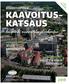 KAAVOITUS- KATSAUS kaupunki suunnittelee ja rakentaa