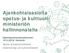 Ajankohtaisasioita opetus- ja kulttuuriministeriön. hallinnonalalla. Opettajankoulutusfoorumi , Helsinki