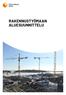 RAKENNUSTYÖMAAN ALUESUUNNITTELU