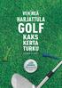 VI H REÄ HARJATTULA GOLF KAKS KERTA TURKU