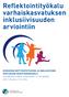 Reflektointityökalu varhaiskasvatuksen inklusiivisuuden arviointiin