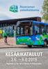 KESÄAIKATAULUT Timetables for local buses in Rovaniemi