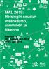MAL 2019: Helsingin seudun maankäyttö, asuminen ja liikenne. Käsittelyyn: HSL hallitus HSYK