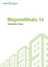 Magneettikatu 14. Saunalahti, Espoo