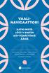 VAALI- KATSO MISTÄ LÖYTYY ENITEN KÄYTTÄMÄTTÖMIÄ ÄÄNIÄ. Anu Kantola Hanna Wass Hannu Lahtinen Johanna Peltoniemi Tuomas Heikkilä HELSINGIN YLIOPISTO