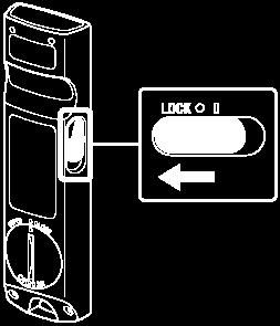 1 Liu uta LOCK-kytkin LOCK -asentoon.