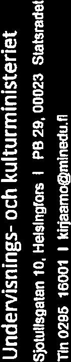 kulttuuriministeriö/talousyksikkö Opetushallitus/Rahoitus Suomen