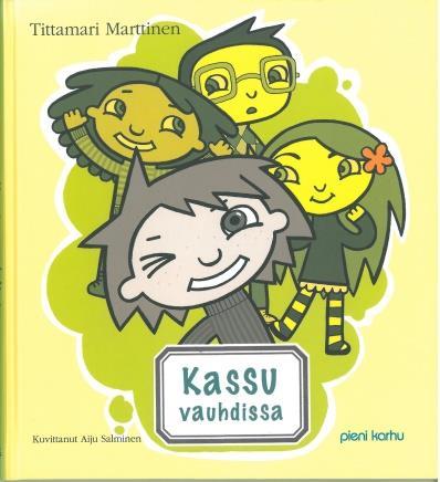 Kuvittanut Aiju Salminen. Pieni Karhu 2006. Sidottu (64 sivua).